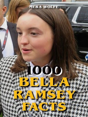 cover image of 1000 Bella Ramsey Facts